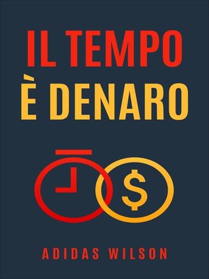 cover image of Il Tempo è Denaro